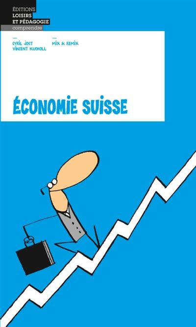 Economie Suisse -  Cyril Jost - broché