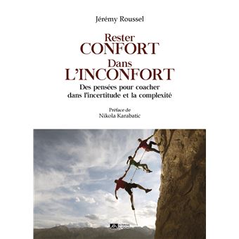 Rester confort dans l’inconfort