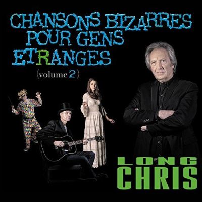 Chansons bizarres pour gens etranges vol 2