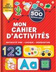 Mon cahier d'activités - Motricité fine - Logique - Observation