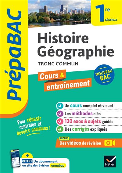 Histoire-Géographie 1ère tronc commun Prépabac Cours et entraînement