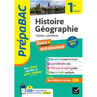 Histoire Geographie 1re Generale Tronc Commun Prepabac Nouveau Programme De Premiere 21 Broche Christophe Clavel Gregoire Gueilhers Florence Holstein Achat Livre Ou Ebook Fnac