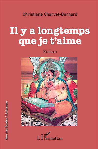 Il y a longtemps que je t'aime - Christiane Charvet Bernard - broché
