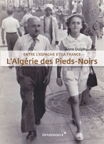 Les algerie des pieds-noirs