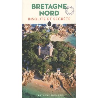 Bretagne nord insolite et secrète
