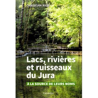 Lacs, rivières et ruisseaux du Jura