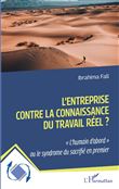 L'entreprise contre la connaissance du travail réel ?