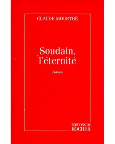 Soudain, l'éternité