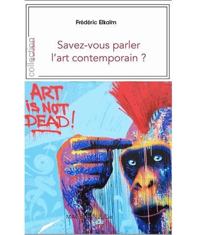 Frédéric Elkaïm - Savez-vous parler l'art contemporain (2025)