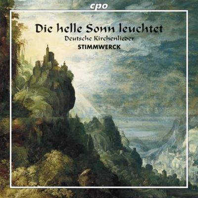 Die helle sonn leuchtet - Lieder sacres