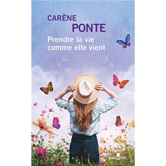 Prendre la vie comme elle vient