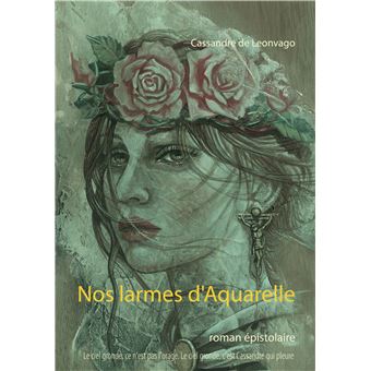 Nos larmes d'Aquarelle