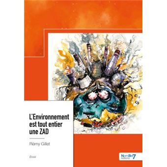 L'Environnement est tout entier une ZAD