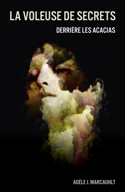La Voleuse de secrets - Adèle J. Marcauhlt - broché