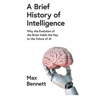 A Brief History of Intelligence
