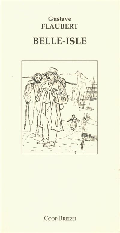 Belle-Isle - Gustave Flaubert - broché