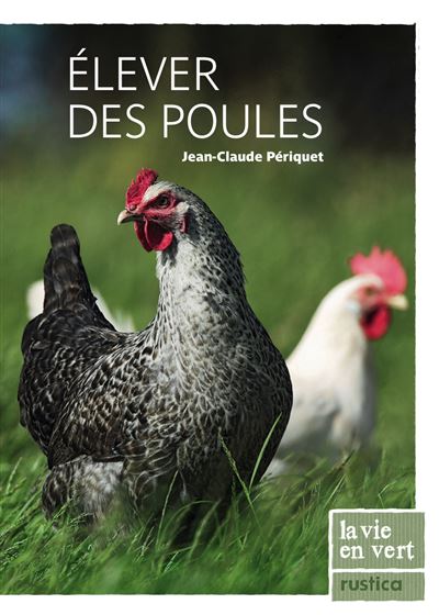Élever des poules - Jean-Claude Périquet - broché