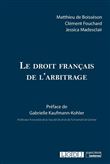 Le droit français de l'arbitrage