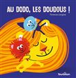 Au dodo, les doudous !