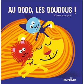 Au dodo, les doudous !