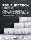 La Requalification Architecturale Et Environnementale