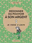 Redonner du pouvoir à son argent