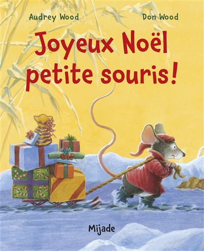 Joyeux noel petite souris ! - Wallace Wood - broché