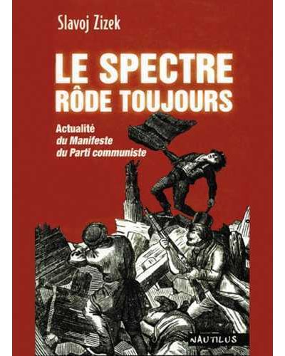 Le spectre rôde toujours