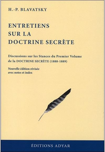 Entretiens sur la doctrine secrète - Helena-Petrovna Blavatsky - broché