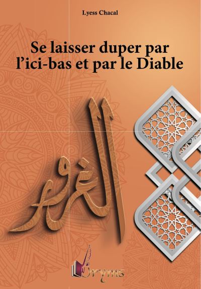 Vices de l'ame,4:se laisser duper par l'ici-bas et par le di