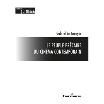 Le peuple précaire du cinéma contemporain