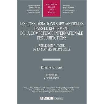 Les considérations substantielles dans le règlement de la compétence internationale des juridictions