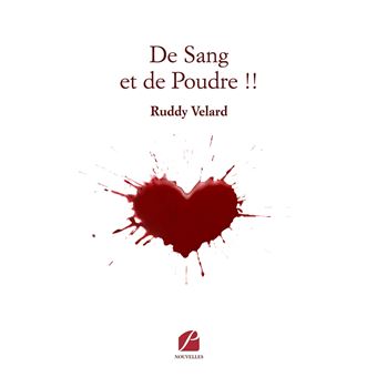 De Sang et de Poudre !!