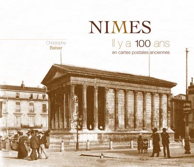 Nîmes il y a 100 ans