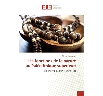 Les fonctions de la parure au paléolithique supérieur: