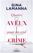 Quatre aveux pour un seul crime