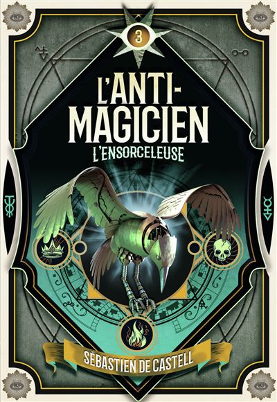 L'Anti-Magicien, 3 - Sebastien de Castell - broché