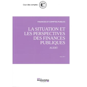 La situation et les perspectives des finances publiques