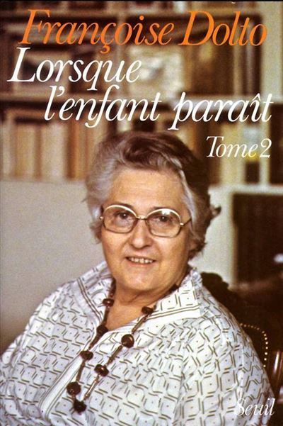Lorsque l'enfant paraît, tome 2 (Tome 2) - Françoise Dolto - broché