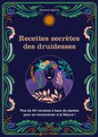 Recettes secrètes des druidesses