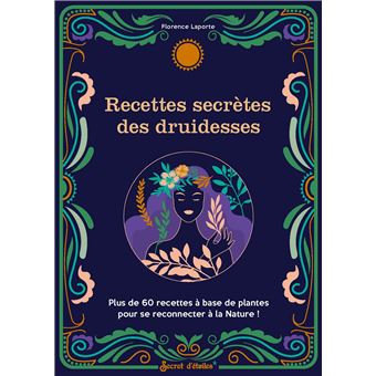 Recettes secrètes des druidesses