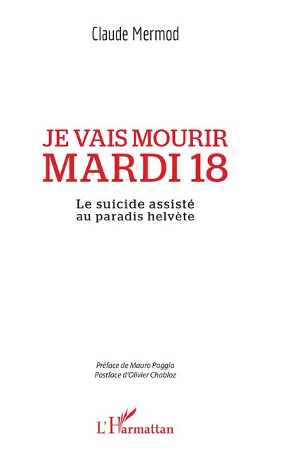 Je vais mourir mardi 18 - Claude Mermod - broché