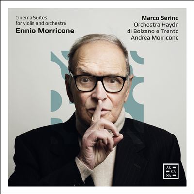 Morricone : Cinema Suites For Violin And Orchestra