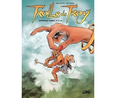 Trolls de Troy Intégrale V - T14 à