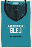 La mer sans le bleu