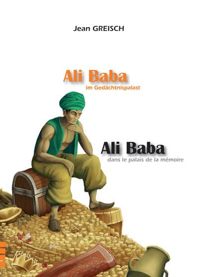 Ali Baba dans le palais de la mémoire, Ali Baba im Gedächtnispalas
