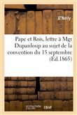 Pape et Rois, lettre à Mgr Dupanloup au sujet de la convention du 15 septembre