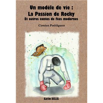 Un modèle de vie : la passion de Rocky