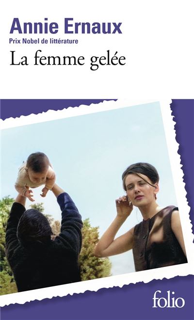 La femme gelée - Annie Ernaux - Poche