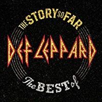 The Story So Far: The Best Of Def Leppard
